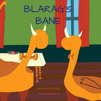 Blarag’s Bane