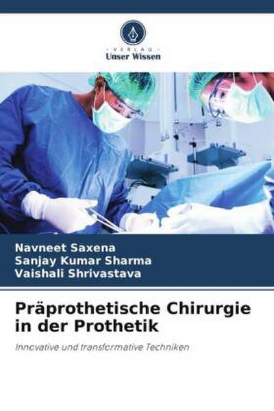 Präprothetische Chirurgie in der Prothetik