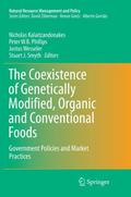 The Coexistence of Genetically Modified, Organic a
