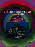 Thames Valley Villages: Volume 1 (of 2)