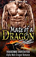 Mate of a  Dragon Shifter (Paranormal Shapeshifter Alpha Male Dragon Romance)