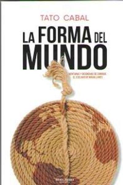 La forma del mundo : venturas y desdichas de Enrique, el esclavo de Magallanes