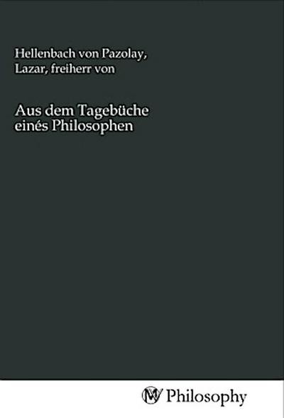 Aus dem Tagebüche einés Philosophen