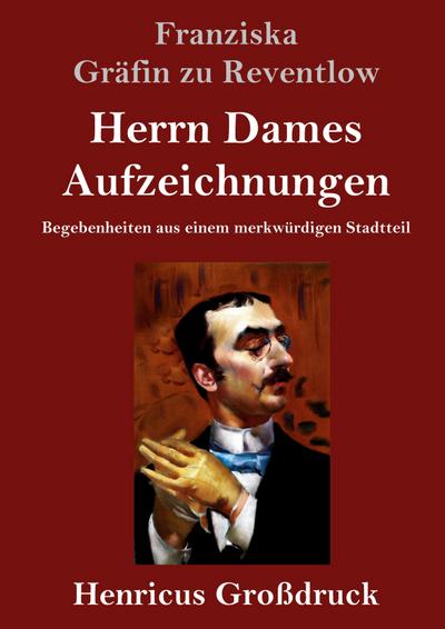 Herrn Dames Aufzeichnungen (Großdruck)