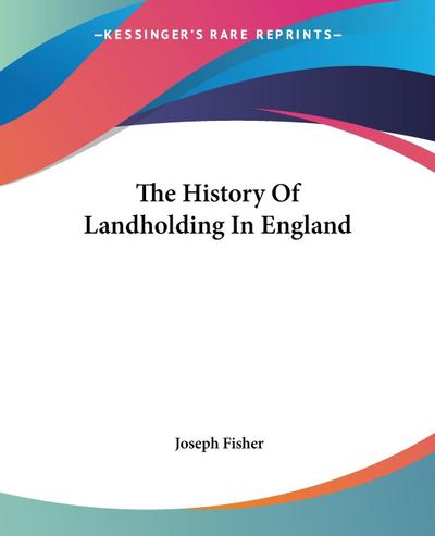 The History Of Landholding In England