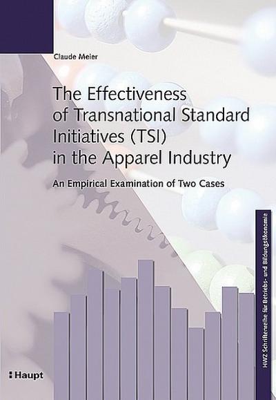 The Effectiveness of Transnational Standard Initiatives (TSI) in the Apparel Industry