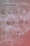 Close to a Flame