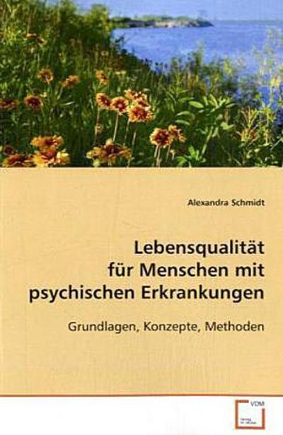 Lebensqualität für Menschen mit psychischen  Erkrankungen