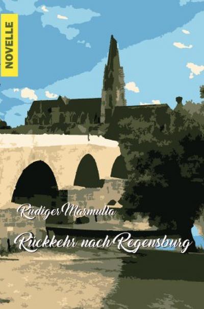 Rückkehr nach Regensburg