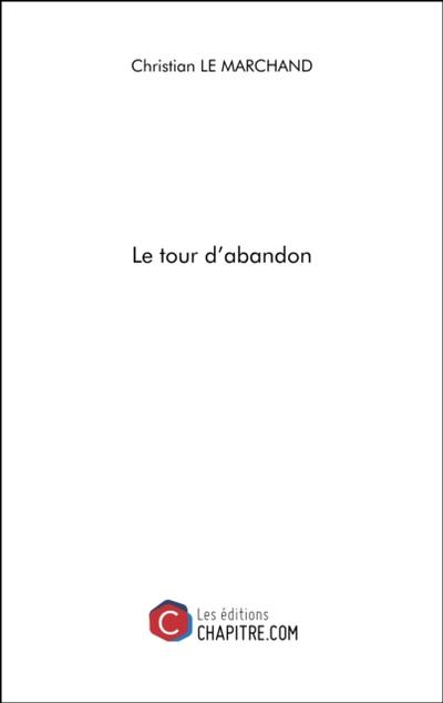 Le tour d’abandon