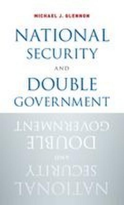 National Security and Double Government