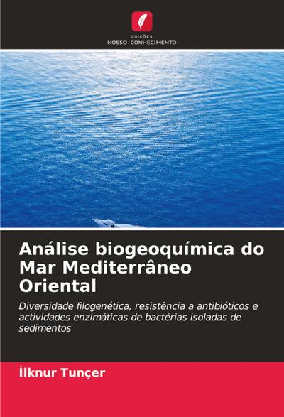 Análise biogeoquímica do Mar Mediterrâneo Oriental