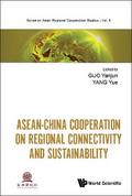 ASEAN-CHINA COOPERATION ON REGIONAL CONNECTIVITY & SUSTAIN