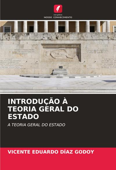 INTRODUÇÃO À TEORIA GERAL DO ESTADO