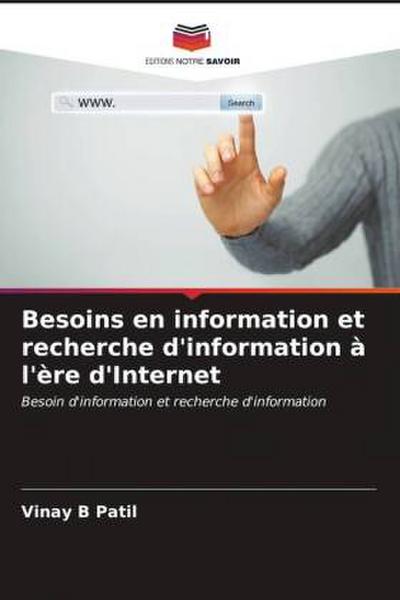 Besoins en information et recherche d’information à l’ère d’Internet