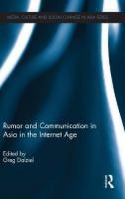 Rumor and Communication in Asia in the Internet Age