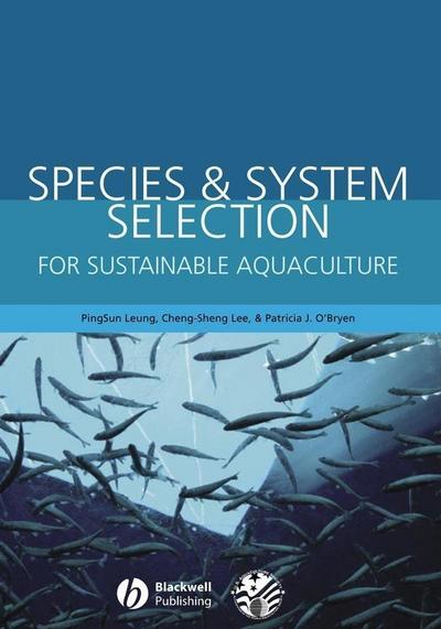 Species and System Selection for Sustainable Aquaculture