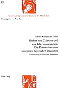 Herbert von Clairvaux und sein Liber miraculorum. Die Kurzversion eines anonymen bayerischen Redaktors