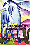 Wild Animals I Have Known