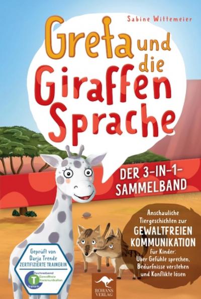 Greta und die Giraffensprache - DER 3-IN-1-SAMMELBAND.