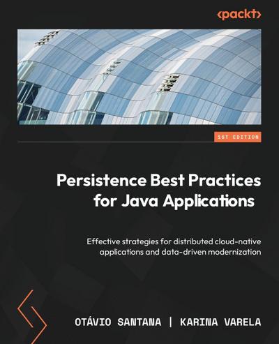 Persistence Best Practices for Java Applications