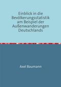 Einblick in die Bevölkerungsstatistik am Beispiel 