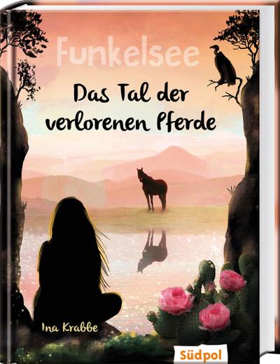 Funkelsee - Das Tal der verlorenen Pferde