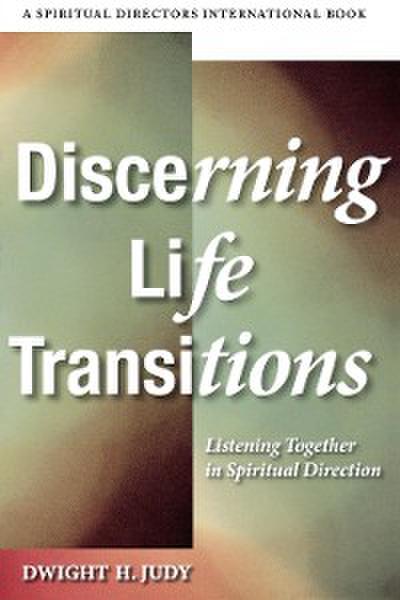 Discerning Life Transitions