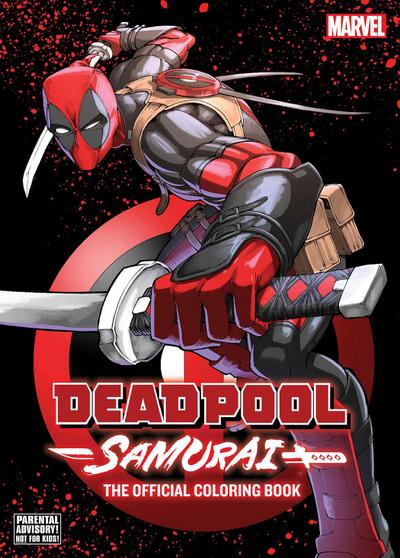 Deadpool: Samurai - The Official Coloring Book