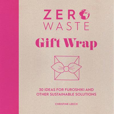 Zero Waste: Gift Wrap