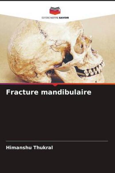 Fracture mandibulaire