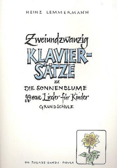 Die Zugabe Zweiundzwanzig Klaviersätze - Heinz Lemmermann