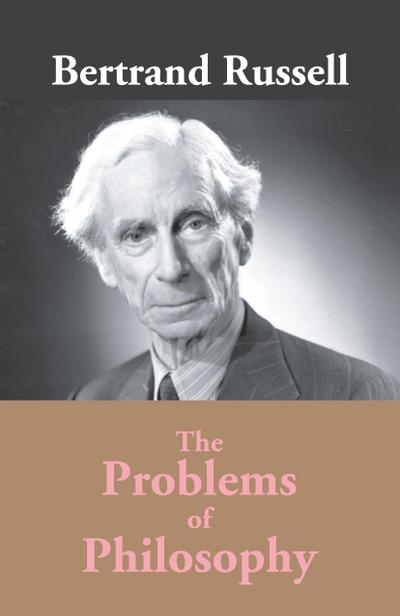 The Problems Of Philosophy