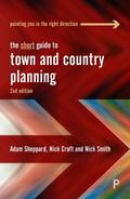 The Short Guide to Town and Country Planning 2e