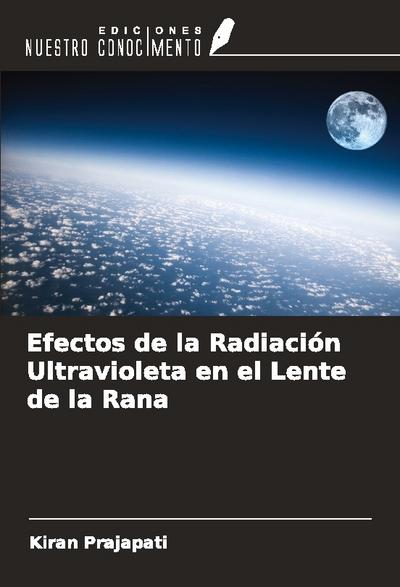 Efectos de la Radiación Ultravioleta en el Lente de la Rana