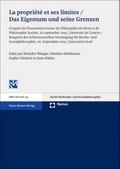 La propriété et ses limites / Das Eigentum und seine Grenzen