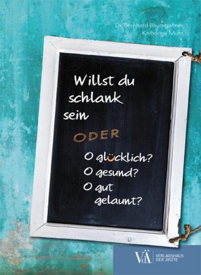 Willst du schlank sein