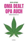 Oma dealt, Opa auch