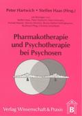 Pharmakotherapie und Psychotherapie bei Psychosen.
