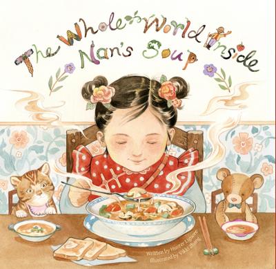 The Whole World Inside Nan’s Soup