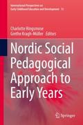 Nordic Social Pedagogical Approach to Early Years