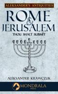 Rome and Jerusalem (Aleksander’s Antiquities, #6)