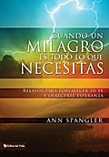 Cuando un milagro es todo lo que necesitas