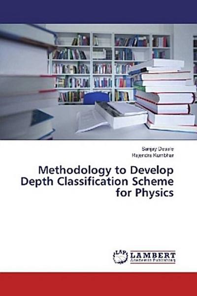 Methodology to Develop Depth Classification Scheme for Physics