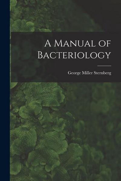 A Manual of Bacteriology