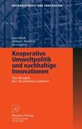 Kooperative Umweltpolitik und nachhaltige Innovati