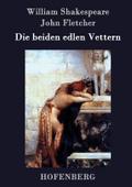 Die beiden edlen Vettern