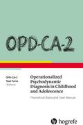 OPD-CA-2 Operationalized Psychodynamic Diagnosis in Childhood and Adolescence