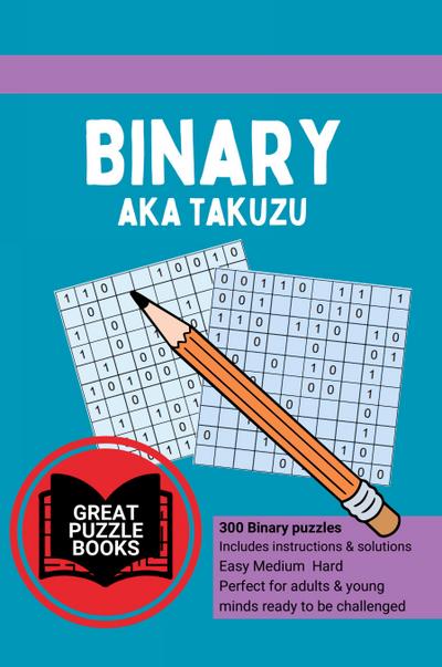 Binary aka Takuzu Volume Two