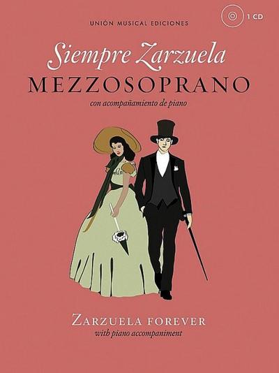 Siempre Zarzuela: Mezzo-Soprano with CD of Piano Accompaniments